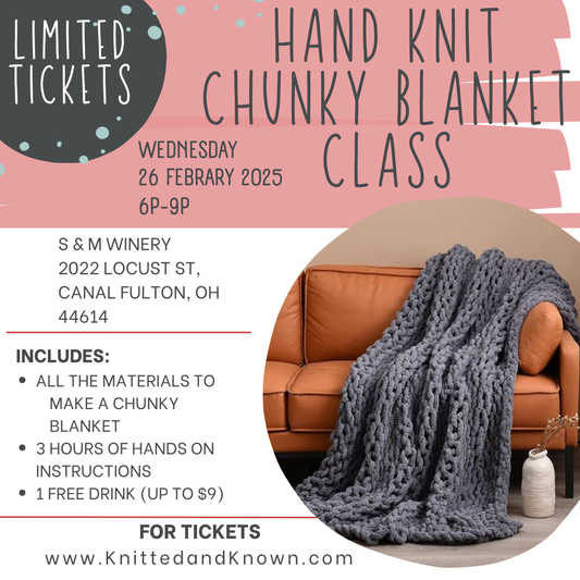 Hand Knitting Chunky Blanket Class - February 26st at S & M Winery