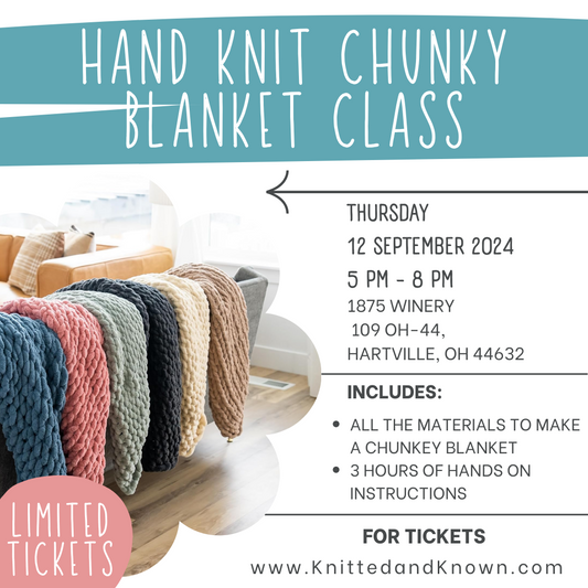 Hand Knitting Chunky Blanket Class - September 12th at 1875 Winery