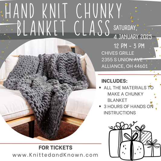 Hand Knitting Chunky Blanket Class - January 4th at Chives