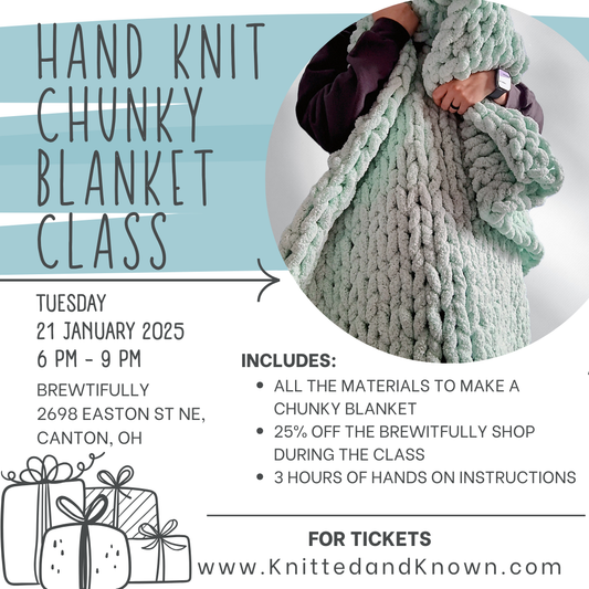 Hand Knitting Chunky Blanket Class - January 21st at Brewtifully