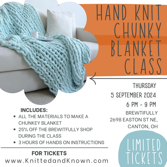 Hand Knitting Chunky Blanket Class - September 5th at Brewtifully