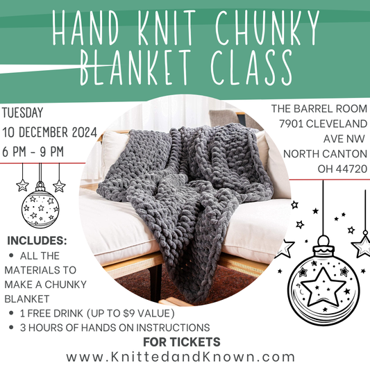 Hand Knitting Chunky Blanket Class - December 10th at The Barrel Room