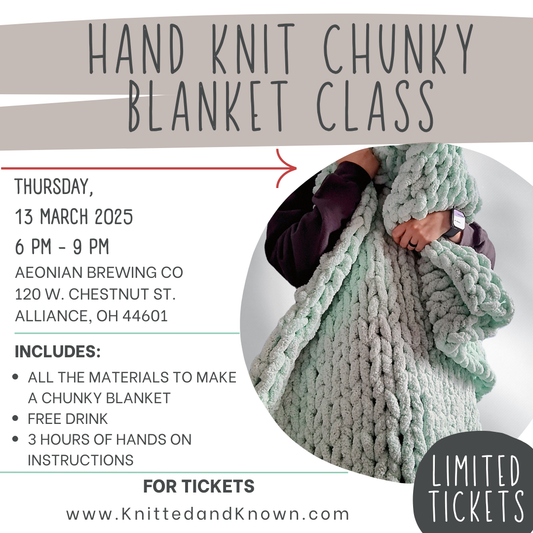 Hand Knitting Chunky Blanket Class - March 13th at Aeonian Brewing Co